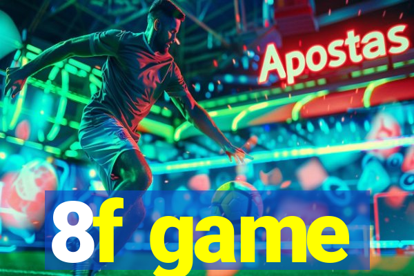 8f game